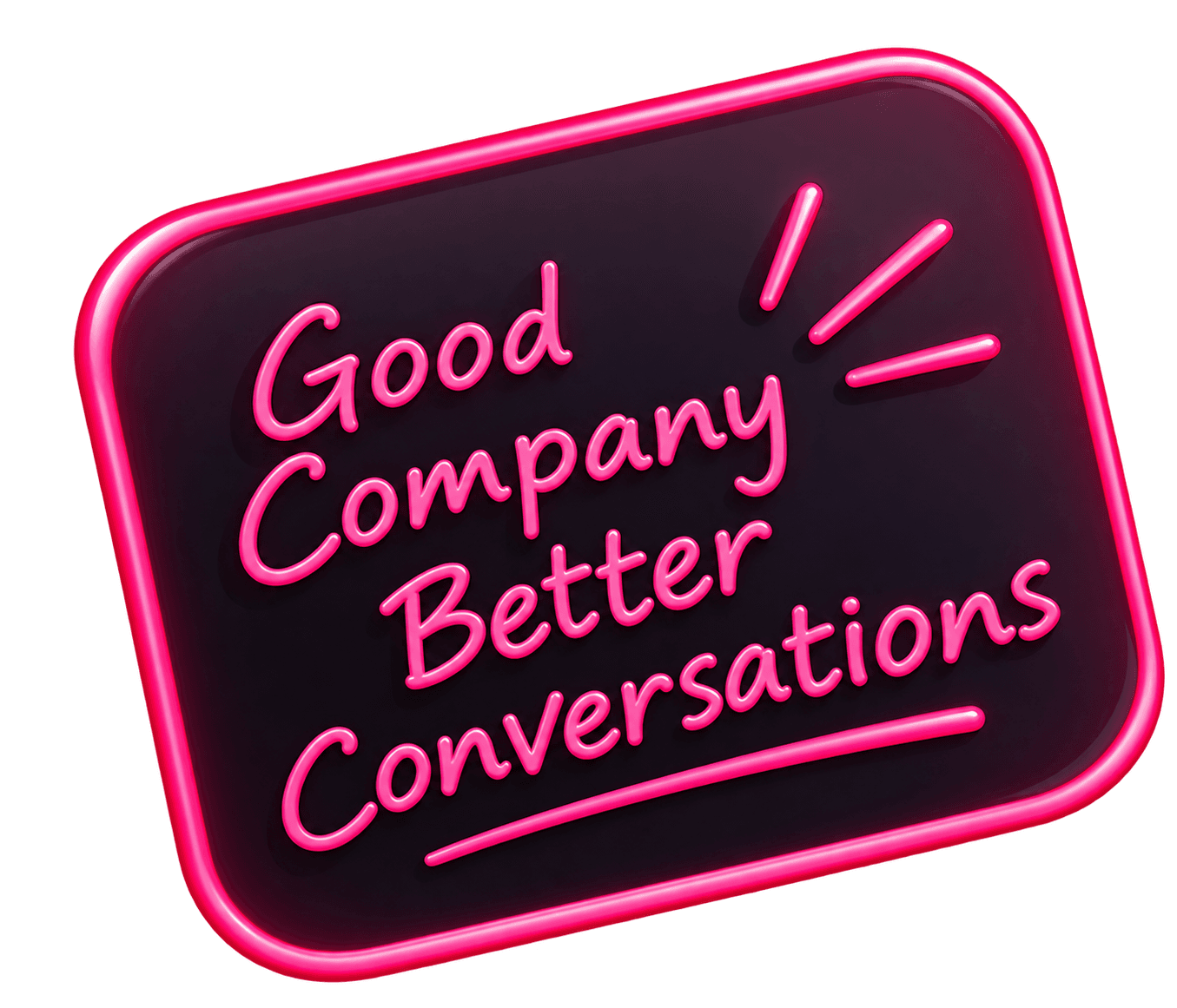Good Company Better Conversations